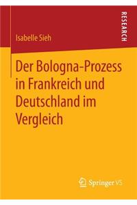 Der Bologna-Prozess in Frankreich Und Deutschland Im Vergleich