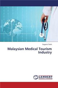 Malaysian Medical Tourism Industry
