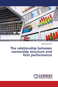 relationship between ownership structure and firm performance