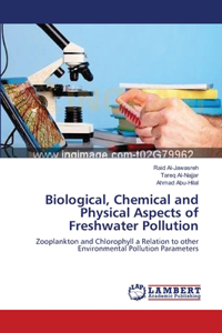 Biological, Chemical and Physical Aspects of Freshwater Pollution