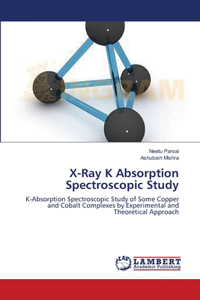 X-Ray K Absorption Spectroscopic Study