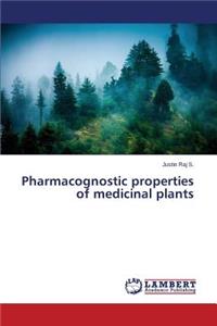 Pharmacognostic properties of medicinal plants
