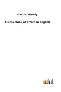 A Desk-Book of Errors in English