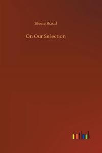 On Our Selection
