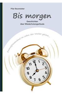 Bis morgen