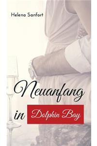 Neuanfang in Dolphin Bay