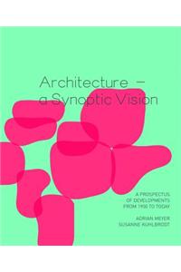 Architecture – a Synoptic Vision