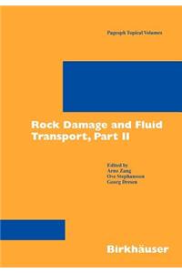 Rock Damage and Fluid Transport, Part II