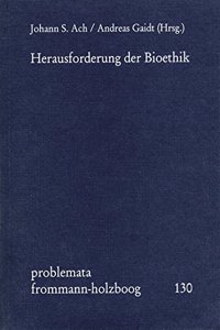 Herausforderung Der Bioethik