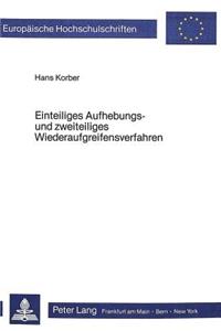 Einteiliges Aufhebungs- Und Zweiteiliges Wiederaufgreifensverfahren