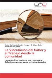 Vinculacion del Saber y El Trabajo Desde La Comunidad