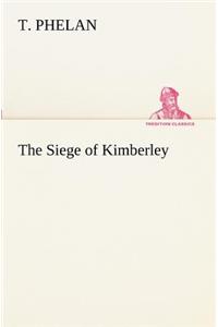 The Siege of Kimberley