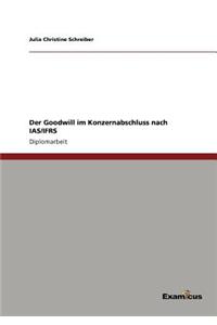 Der Goodwill im Konzernabschluss nach IAS/IFRS
