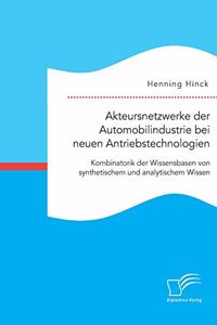 Akteursnetzwerke der Automobilindustrie bei neuen Antriebstechnologien