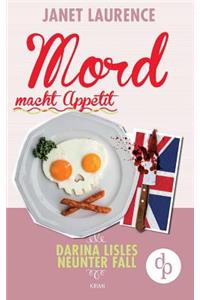 Mord macht Appetit (Krimi, Cosy Crime)