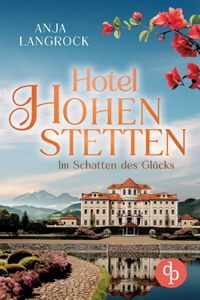 Im Schatten des Glücks Ein Roman über Liebe, Sehnsucht und das Geheimnis einer Familie