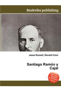 Santiago Ramon Y Cajal