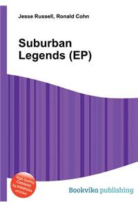Suburban Legends (Ep)