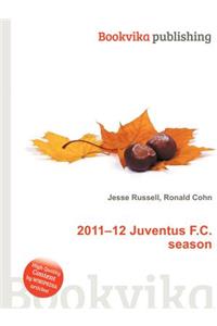 2011-12 Juventus F.C. Season