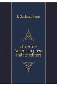 The Afro-American Press and Its Editors