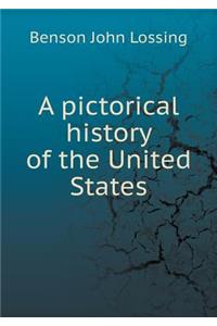 A Pictorical History of the United States