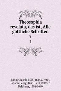 Theosophia revelata, das ist, Alle gottliche Schriften