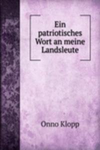 Ein patriotisches Wort an meine Landsleute