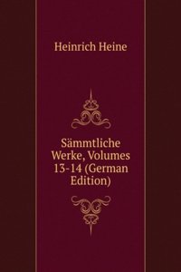 Sammtliche Werke, Volumes 13-14 (German Edition)