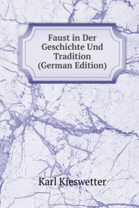 Faust in Der Geschichte Und Tradition (German Edition)