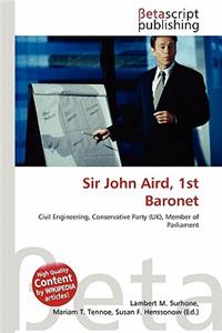 Sir John Aird, 1st Baronet