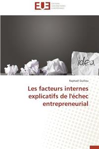 Les Facteurs Internes Explicatifs de l'�chec Entrepreneurial