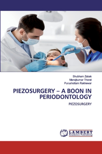 Piezosurgery - A Boon in Periodontology
