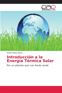 Introducción a la Energía Térmica Solar