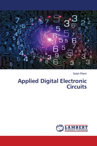 Applied Digital Electronic Circuits