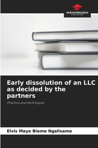 Early dissolution of an LLC as decided by the partners