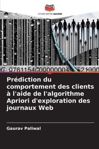 Prédiction du comportement des clients à l'aide de l'algorithme Apriori d'exploration des journaux Web