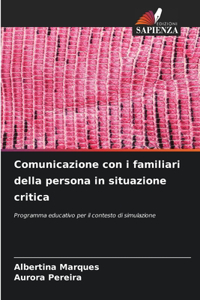 Comunicazione con i familiari della persona in situazione critica