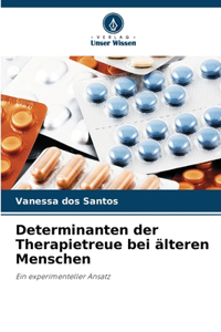 Determinanten der Therapietreue bei älteren Menschen