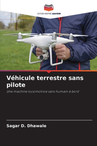 Véhicule terrestre sans pilote