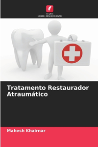 Tratamento Restaurador Atraumático
