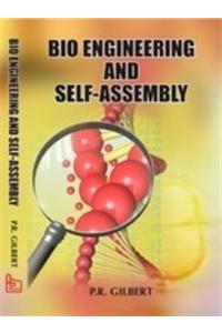 Bio Engineering and Self Assembly