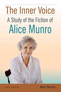 The Inner Voice A Study of the Fiction of Alice Munro