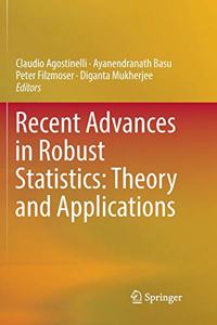 Recent Advances in Robust Statistics: Theory and Applications