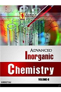 Advanced Inorganic Chemistry Vol II, PB....Raj G