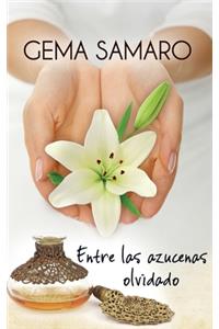 Entre las azucenas olvidado