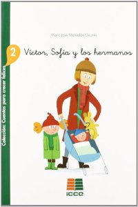Victor, Sofia y sus hermanos (Cuentos para crecer felices) (Spanish Edition)