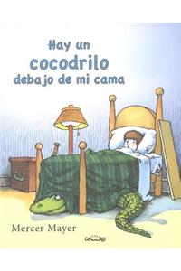 Hay un Cocodrilo Debajo de Mi Cama