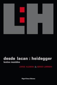 Desde Lacan: Heidegger: Textos Reunidos (Spanish Edition)