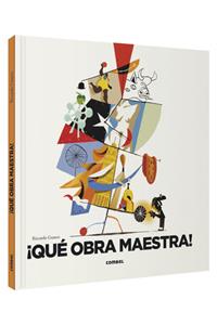 ¡Qué Obra Maestra!