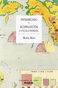 PATRIARCADO Y ACUMULACION A ESCALA MUNDIAL